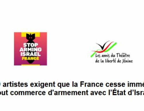 «De nombreux artistes exigent que la France cesse immédiatement tout commerce d’armement avec l’État d’Israël »